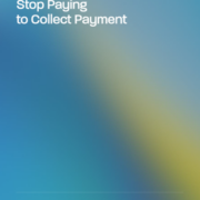 Stop Paying to Collect Payment