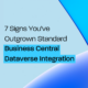7 Signs You've Outgrown Standard Business Central Dataverse Integration