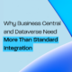 Why Business Central and Dataverse Need More Than Standard Integration