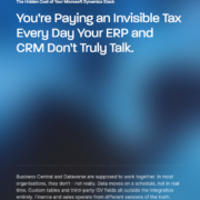 The Hidden Cost of Your Microsoft Dynamics Stack: Why ERP and CRM Integration Debt Is Holding You Back